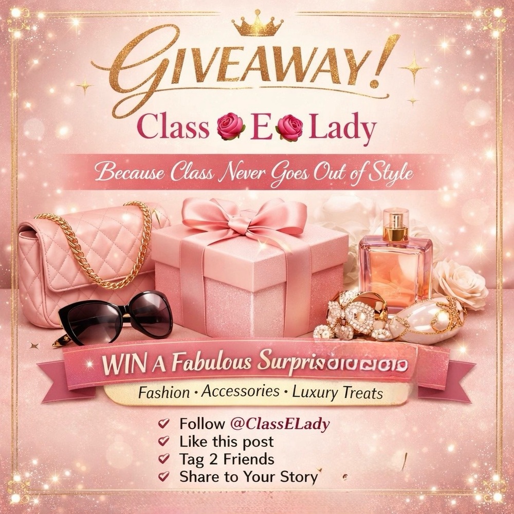 Giveaway!                      
Compliments of Class🌺E🌺Lady